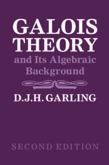 Image for Galois theory and its algebraic background