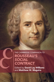 The Cambridge Companion to Rousseau’s Social Contract