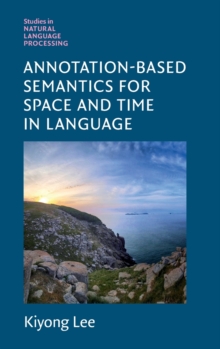 Image for Annotation-based semantics for space and time in language