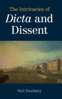 Intricacies of Dicta and Dissent