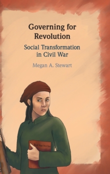 Governing for Revolution: Social Transformation in Civil War