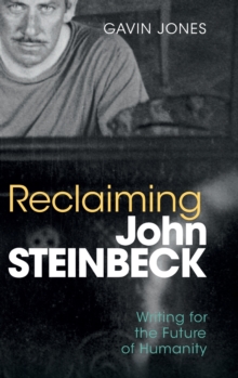 Image for Reclaiming John Steinbeck  : writing for the future of humanity