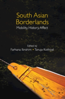 Image for South Asian borderlands  : mobility, history, affect