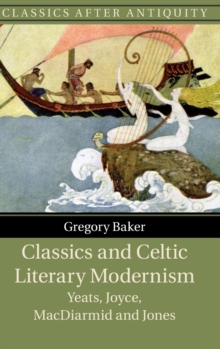 Classics and Celtic Literary Modernism