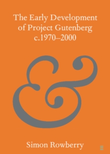 Image for The early development of Project Gutenberg c.1970-2000