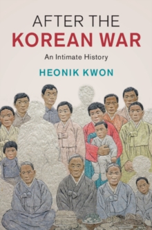 Image for After the Korean War: An Intimate History