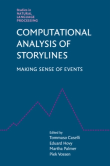Image for Computational Analysis of Storylines: Making Sense of Events