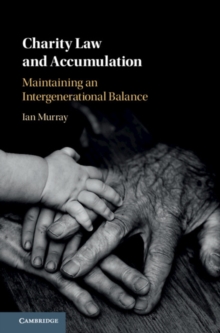 Image for Charity law and accumulation: maintaining an intergenerational balance