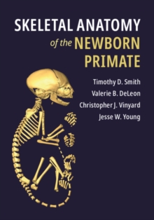 Image for Skeletal Anatomy of the Newborn Primate