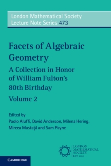 Image for Facets of algebraic geometry: a collection in honor of William Fulton's 80th birthday.