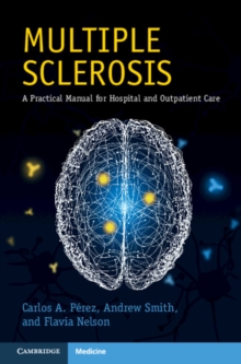 Image for Multiple Sclerosis: A Practical Manual for Hospital and Outpatient Care
