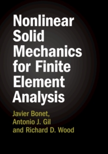 Image for Nonlinear Solid Mechanics for Finite Element Analysis 2 Volume Hardback Set