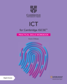 Image for Cambridge IGCSE™ ICT Practical Skills Workbook with Digital Access (2 Years)