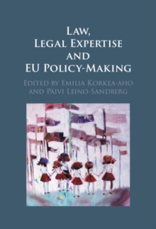 Image for Law, Legal Expertise and EU Policy-Making