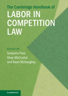 Image for The Cambridge handbook of labor in competition law