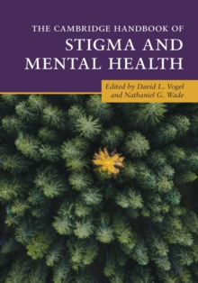 The Cambridge Handbook of Stigma and Mental Health