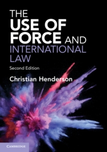 The Use of Force and International Law