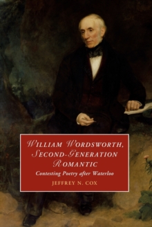 Image for William Wordsworth, Second-Generation Romantic