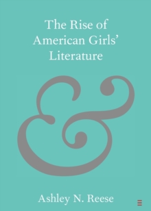 Image for The Rise of American Girls' Literature