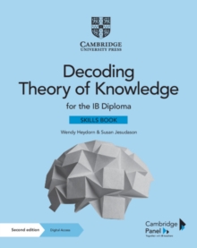 Image for Decoding Theory of Knowledge for the IB Diploma Skills Book with Digital Access (2 Years)