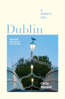 Image for Dublin: A Writer's City