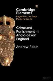 Image for Crime and Punishment in Anglo-Saxon England
