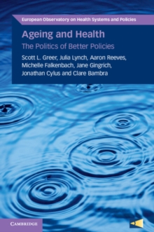 Image for Ageing and Health: The Politics of Better Policies