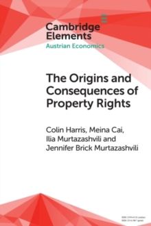 Origins and Consequences of Property Rights
