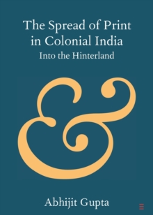 Image for The Spread of Print in Colonial India