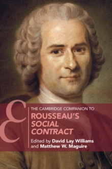 The Cambridge Companion to Rousseau’s Social Contract