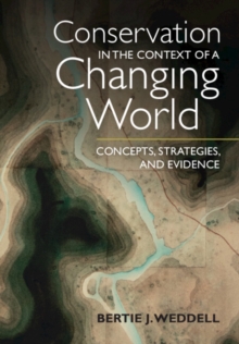 Image for Conservation in the context of a changing world  : concepts, strategies, and evidence