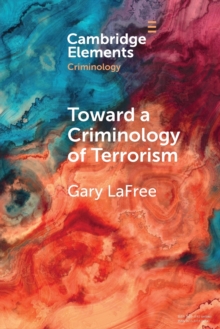 Image for Toward a Criminology of Terrorism