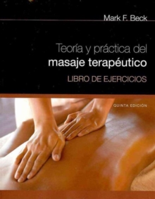 Image for Spanish Translated Workbook for Beck's Theory & Practice of Therapeutic Massage5th