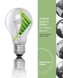 Image for A Simple Guide to SPSS? for Political Science, International Edition