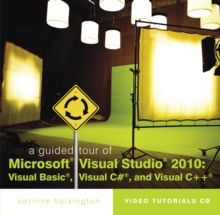 Image for A Guided Tour of Microsoft (R) Visual Studio (R) 2010 : Visual Basic (R), Visual C# (R) and Visual C++ (R)