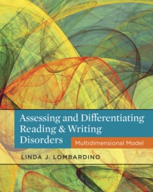 Image for Assessing and differentiating reading and writing disorders  : multidimensional model
