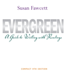 Image for Evergreen : A Guide to Writing with Readings, Compact Edition