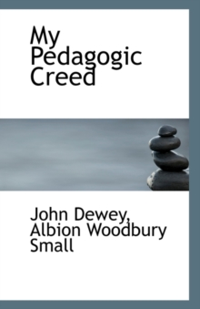 My Pedagogic Creed