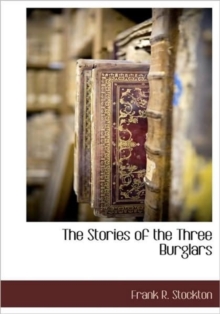 Image for The Stories of the Three Burglars