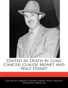 Image for United in Death by Lung Cancer: Claude Monet and Walt Disney