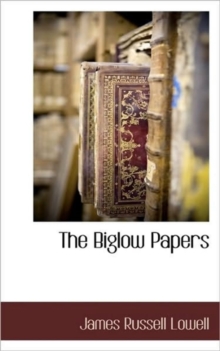 Image for The Biglow Papers