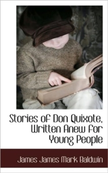 Image for Stories of Don Quixote, Written Anew for Young People