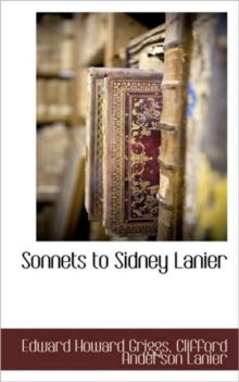 Image for Sonnets to Sidney Lanier