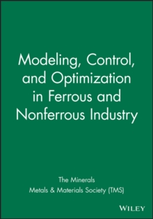 Image for Modeling, Control, and Optimization in Ferrous and Nonferrous Industry
