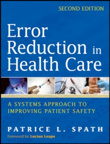 Image for Error reduction in health care: a systems approach to improving patient safety