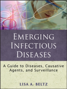 Image for Emerging infectious diseases: a guide to diseases, causative agents, and surveillance