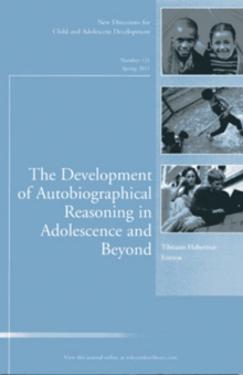 Image for The Development of Autobiographical Reasoning in Adolescence and Beyond