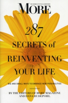 MORE Magazine 287 Secrets of Reinventing Your Life