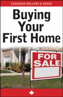 Image for Canadian Dollars and Sense : Buying Your First Home