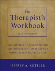 Image for The therapist's workbook  : self-assessment, self-care, and self-improvement exercises for mental health professionals